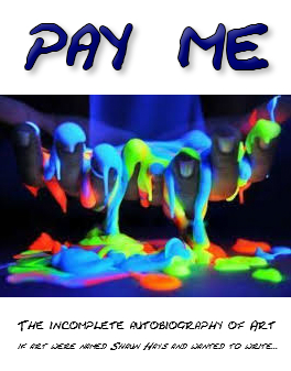 PAY ME Book Cover by Shaun Hays - Chicago Chalk Champ